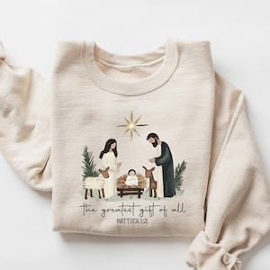 Greatest Gift Of All Sweatshirt, Christian Christmas Sweatshirt, Nativity Scene Sweater, Christmas Faith Jesus Nativity Shirt, Bible Verse bild 1