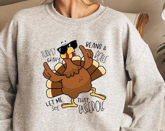 Turkey Gravy Beans and Rolls Let Me See That Casserole Shirt, Turkey Lover Shirt, Family Thanksgiving Shirt, Thanksgiving Dinner Shirt, Fall