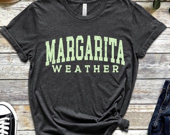Margarita Weather Shirt, Margarita Shirt, Cinco De Mayo Shirt, Mexico Drinking Shirt, Mexican Party Shirt, Hispanic Party Shirt, Fiesta Tee