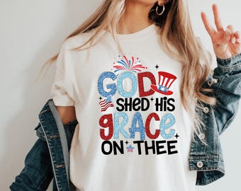 America Shirt, 4th Of July Shirt, America God Shed His Grace on Thee 4th of July Shirt , Handmade Printed