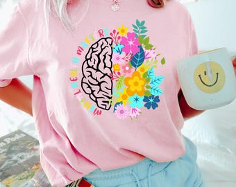 Mental Health Matters, Mental Health Shirt, School Psychologist Shirt, Inspirational Shirts, Mental Health Awareness Tee, Cute Brain Shirt