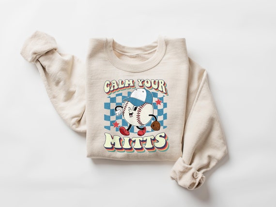 Calm Your Mitts, Game Day Sweatshirt, T-Mom Shirt, Baseball Crewneck For Women, Sports Mom, Mothers Day Gift, Family Baseball Shirt, Crew
