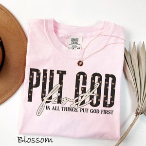 Comfort Colors® Put God First Shirt, Faith Shirt, Christian Gift, Jesus Lover, Christian, Religious Apparel, Church Shirt, Christian Tshirt