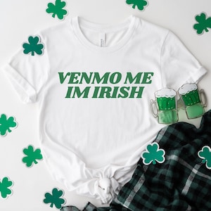 Venmo Me I&#39;m Irish Baby Tee, Irish Baby Tee, Women&#39;s St Paddys Day Shirt, St Pattys Baby Tee, Funny St Patricks Day Shirt, 90s Style Tees