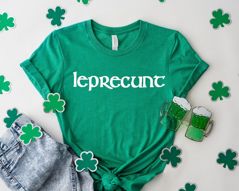 St Patrick's Day Women's Shirt, Leprecunt Tee, Irish Holiday Shirt, Green Shamrock Clothing, Party Wear, Funny St Paddys Day Shirt, Baby Tee