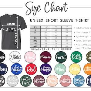 May include: A size chart for a unisex short sleeve t-shirt, with measurements in inches. The chart includes sizes XS to 4XL, with chest and length measurements. Color options include black, white, pink, maroon, and more.