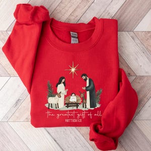 Greatest Gift Of All Sweatshirt, Christian Christmas Sweatshirt, Nativity Scene Sweater, Christmas Faith Jesus Nativity Shirt, Bible Verse bild 5