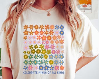 Celebrate Minds of All Kinds Shirt, Autism Awareness Shirt, Acceptance Neurodiversity Shirt, Sped Teacher Shirt, Special Education Teacher
