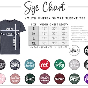 May include: Size chart for youth unisex short sleeve tees. Measurements in inches are provided for sizes S, M, L, and XL. Color options include white, black, dark grey heather, heather navy, heather deep teal, red, kelly, athletic heather, dark grey, pink, heather mauve, forest, heather maroon, maroon, heather forest, and team purple.