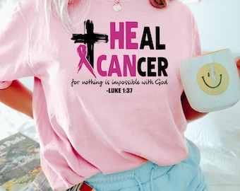 He Can Heal Cancer Cancer Awareness With Cancer Ribbon Shirt For Women, Religious Cancer Tee, Bible Verse Quote, Cancer Survivor Tee