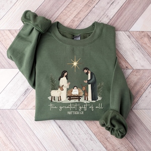 Greatest Gift Of All Sweatshirt, Christian Christmas Sweatshirt, Nativity Scene Sweater, Christmas Faith Jesus Nativity Shirt, Bible Verse bild 2