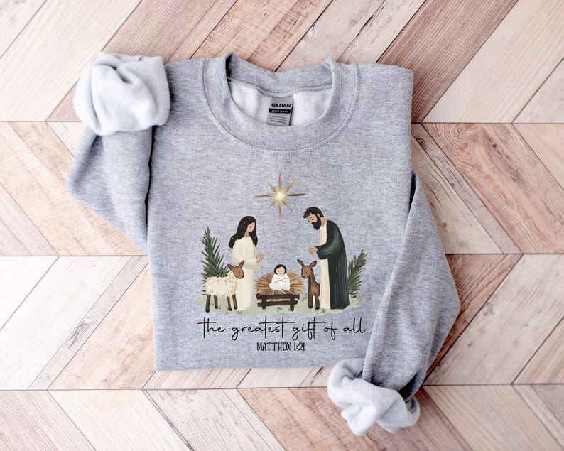 Greatest Gift Of All Sweatshirt, Christian Christmas Sweatshirt, Nativity Scene Sweater, Christmas Faith Jesus Nativity Shirt, Bible Verse bild 3