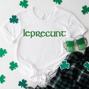 St Patrick's Day Women's Shirt, Leprecunt Tee, Irish Holiday Shirt, Green Shamrock Clothing, Party Wear, Funny St Paddys Day Shirt, Baby Tee image 3