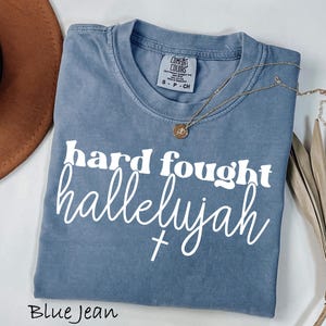 Comfort Colors® Hard Fought Hallelujah Gift for Her, Retro Christian Gifts, Bible Verse Her Gifts, Religious Trendy Shirt Tees