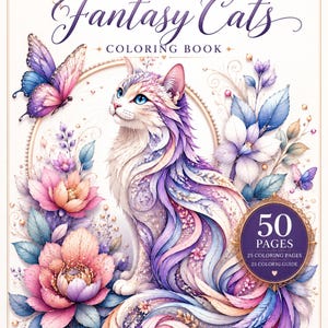 May include: A coloring book titled "Layered Fantasy Cats" features a detailed illustration of a cat with blue eyes, surrounded by flowers and butterflies. The cover includes text that reads "Relax, Create, Inspire" and "50 Pages".