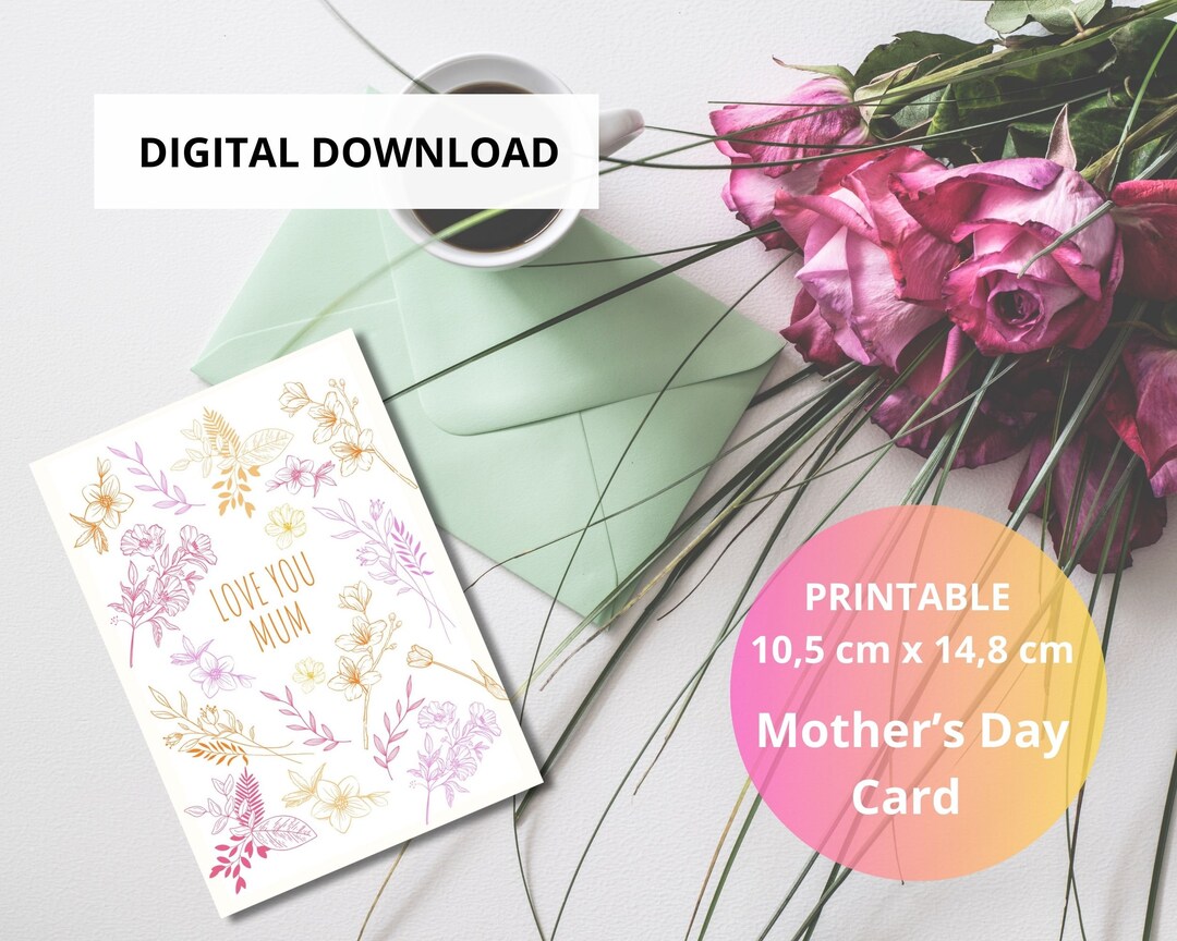 Love You Mum Mother's Day PRINTABLE Greeting Card - Etsy