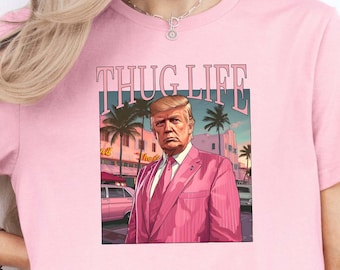 Donald Trump Thug Life Shirt, Funny Trump 2024 Shirt, Republican Gifts, Trump Shirt, MAGA Trump Tee, Election Trump Shirt,  Republican Shirt