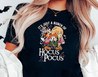 It's Just a Bunch of Hocus Pocus, Mickey and Friends Halloween, Disney Hocus Pocus Shirt, Spooky Disney Shirts, Disney Halloween Shirt
