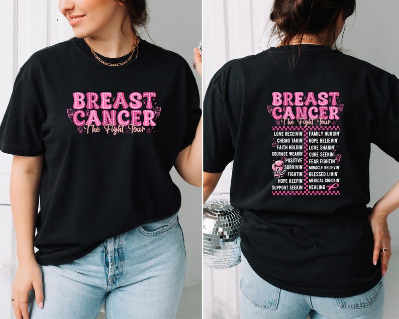 May include: Black t-shirt with the text "BREAST CANCER The Fight Tour" in pink, with butterfly accents. The back of the shirt features a list of inspirational words and phrases in pink.