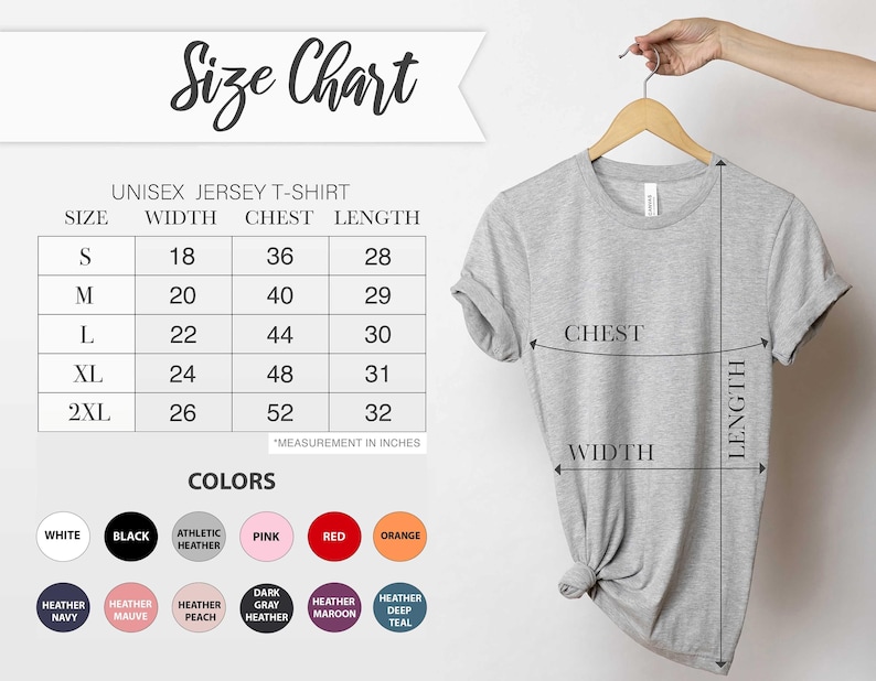 May include: A light gray unisex jersey t-shirt hanging on a wooden hanger. The image includes a size chart with measurements in inches for width, chest, and length, and a color chart with various options.