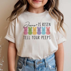 Jesus Is Risen T-shirt, Tell Your Peeps, Religious Easter Shirt, Kids Vacation Shirt, Easter Bunny Shirt, Faith Shirt, Believe Shirt
