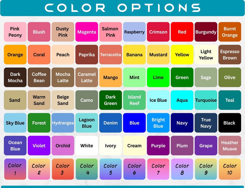 May include: A color chart with a teal background and white text that reads "COLOR OPTIONS." The chart displays a grid of color swatches, each labeled with a color name, including pink, blue, green, and yellow.
