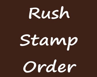 Rush My Stamp Order