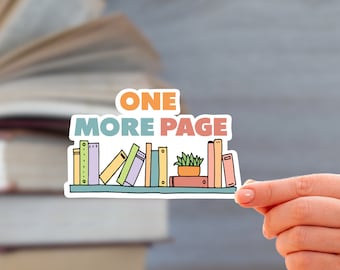 One More Page Sticker - Motivational Decal for Planners, Kindles and Book Lovers