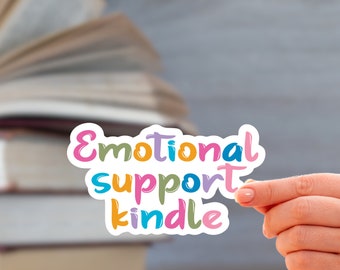 Emotional Support Kindle Sticker | Bookish Sticker| Reading Sticker | Kindle Sticker | Bookish Merch | Reader Gift | Laptop Sticker