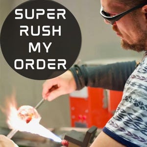 Super Rush Order Add-On - Skip the Wait for Custom Glass Pipes image 1