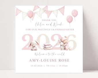 May include: A square birth announcement card featuring pink bunting, balloons, and the year 2026. It includes the text: Thank you Chloe and Noah for our precious granddaughter, Welcome to the world, Amy-Louise Rose, 14.02.2026, 7lb 12oz, 10:45am.