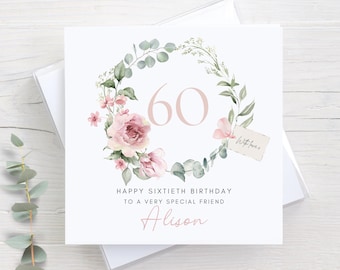 60th birthday card, sixty card, personalised 60th birthday, special friend, sister, daughter, sister-in-law, pink floral wreath