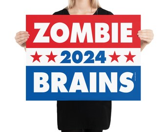 Zombie Brains Political Poster