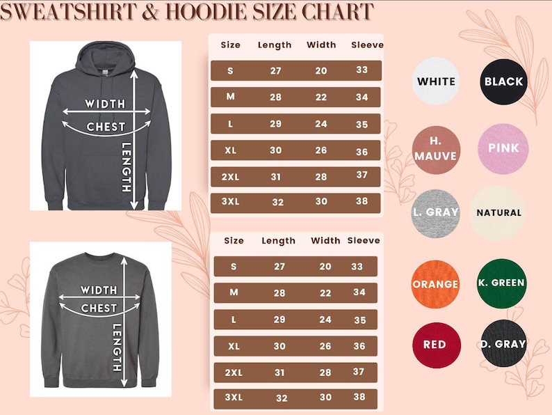 May include: A size chart for sweatshirts and hoodies, with measurements in inches. The chart includes sizes S to 3XL, with length, width, and sleeve measurements. Color options are displayed in circles, including white, black, pink, and more.