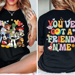 Toy Story Kids Shirt, You&#39;ve Got A Friend In Me Front and Back Shirt, Vacay Mode Shirt, Disneyland Trip Tee, Toddler, Youth and Adult Shirt