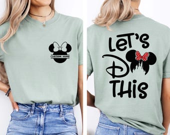 Personalized Disney Lets Do This Shirt and Sweatshirt, Custom Vacay Mode Mickey & Minnie Design, Family Matching Disneyland Vacation Tee