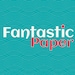 FantasticPaper