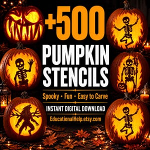 May include: A digital graphic featuring six carved pumpkins with glowing orange interiors, displaying various skeleton and creature designs. The text reads +500 PUMPKIN STENCILS, Spooky Fun Easy to Carve, INSTANT DIGITAL DOWNLOAD, and EducationalHelp.etsy.com.