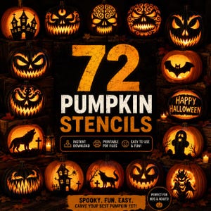 May include: A digital collection of 72 pumpkin stencils featuring various carved designs like haunted houses, wolves, ghosts, bats, and scary faces. The text reads 72 PUMPKIN STENCILS, INSTANT DOWNLOAD, PRINTABLE PDF FILES, EASY TO USE & FUN, SPOOKY. FUN. EASY.