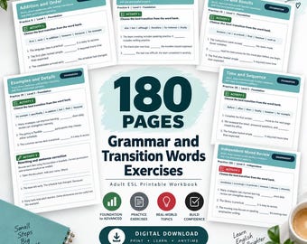 May include: A 180-page digital download workbook for adult ESL learners featuring grammar and transition words exercises. The document includes multiple practice pages with fill-in-the-blank activities, clear headings, and instructional text for building English skills.