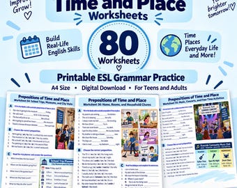 May include: A set of 80 printable ESL grammar worksheets titled Prepositions of Time and Place. The light blue educational document features exercises for teens and adults, including fill-in-the-blank questions, illustrations, and a digital download link.