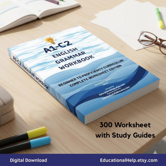 A1-C2 English 300 Pages Grammar Workbook: First Edition - Beginner to Proficiency Curriculum - Homeschooling English Worksheet