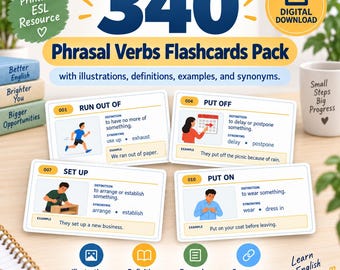 340 Phrasal Verbs Flashcards with Illustrations, Definitions, Examples and Synonyms | ESL English Vocabulary Cards | Printable PDF