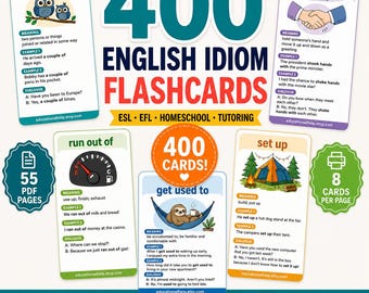 May include: A set of 400 English idiom flashcards for educational use. The display features cards with illustrations of owls, a handshake, a fuel gauge, a sloth in a hammock, and a tent. Text includes 400 ENGLISH IDIOM FLASHCARDS, 55 PDF PAGES, and 8 CARDS PER PAGE.