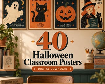 May include: A collection of 40 Halloween classroom posters featuring four framed prints: a white ghost with the text BE KIND, a black cat with STAY CURIOUS, a jack-o'-lantern with BE BRAVE, and a witch with READ DREAM LEARN GROW.