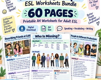 May include: A 60-page ESL worksheet bundle for adults featuring A4 printable pages with activities like Describing Friends at Café, Who Is Missing, and People in Different Professions. The pages include word banks, illustrations, and exercises.