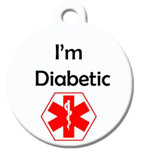 Medical Alert Custom Pet ID Tag - I'm Diabetic - on the front, your contact info on the back