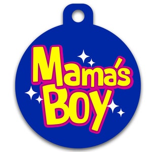 Médaille d'identification amusante pour chien et chat - Mama's Boy - Coordonnées au dos - Couleurs à personnaliser