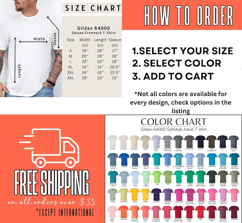 May include: A size chart for Gildan 64000 unisex crewneck t-shirts, showing width, length, and sleeve measurements in inches for sizes S through 3XL. A colour chart displays a variety of t-shirt colours, including white, grey, blue, green, red, and black. The text "FREE SHIPPING on all orders over $35 *EXCEPT INTERNATIONAL" is displayed on a red background with a white truck icon.