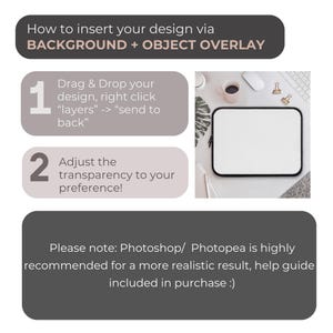 May include: A graphic with instructions on how to insert a design via background and object overlay. The instructions are numbered 1 and 2. The graphic also includes a white laptop sleeve on a white surface with a plant, a coffee cup, and a mouse.